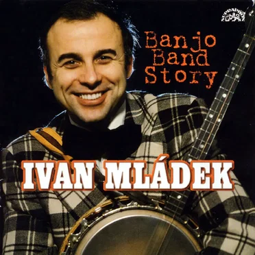 Banjo Band Story by Banjo Band Ivana Mládka - album cover