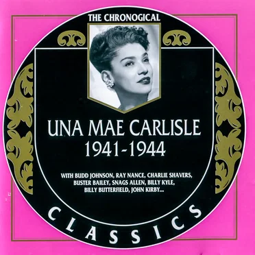 The Chronological Classics: Una Mae Carlisle 1941-1944