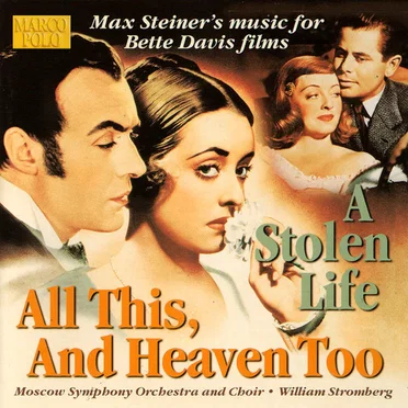 Music For Bette Davis Films All This, and Heaven Too - A Stolen Life