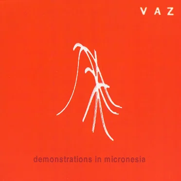 Demonstrations in Micronesia by Vaz - album cover
