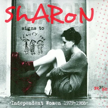 Sharon Signs to Cherry Red: Independent Women 1979–1985 by Various Artists - album cover