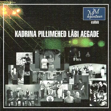 Kadrina pillimehed läbi aegade by Various Artists - album cover