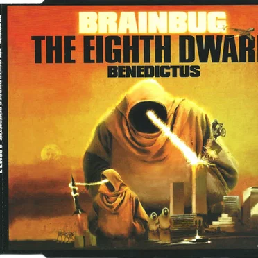 The Eighth Dwarf / Benedictus by Brainbug - album cover