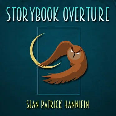 Storybook Overture by Sean Patrick Hannifin - album cover