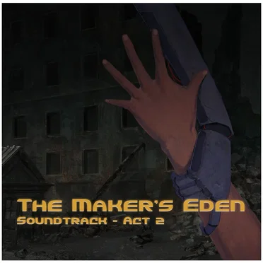 The Maker's Eden, Act 2