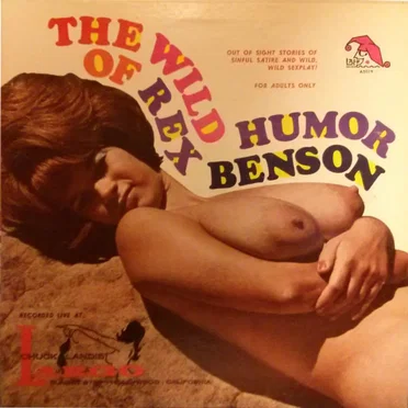 The Wild Humor of Rex Benson by Rex Benson - album cover