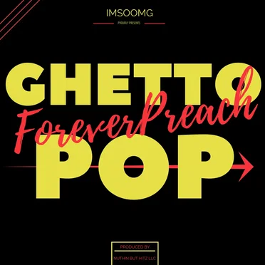 Ghetto Pop by Forever Preach - album cover
