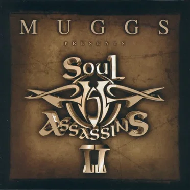 Muggs Presents Soul Assassins, Chapter II