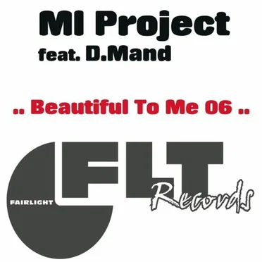 Beautiful to Me ’06 by ML Project - album cover