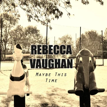 Maybe This Time by Rebecca Vaughan - album cover