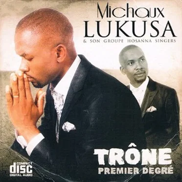 Trône Premier Degré by Michaux Lukusa - album cover