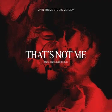 That's Not Me (Main Theme Studio Version)