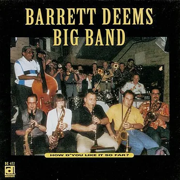 How D' You Like It So Far? by Barrett Deems Big Band - album cover