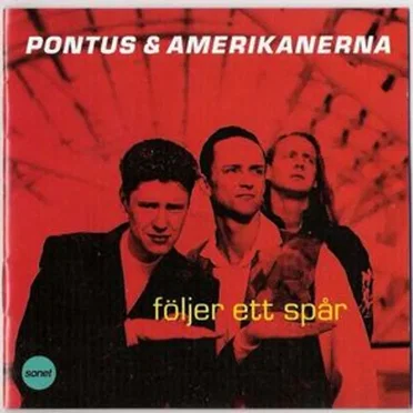 Följer ett spår by Pontus och Amerikanerna - album cover