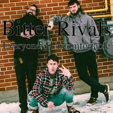 Everyone’s Uncomfortable by Bitter Rivals - album cover