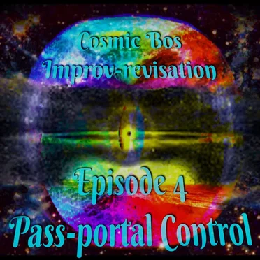 Improv-Revisation Episode 4: Pass-Portal Control