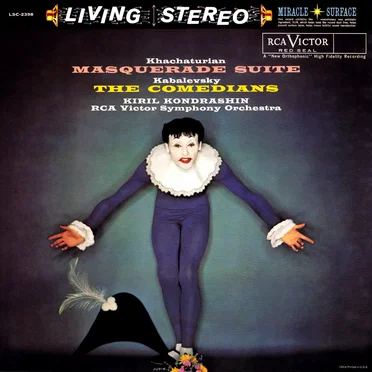 Khachaturian: Masquerade Suite / Kabalevsky: The Comedians