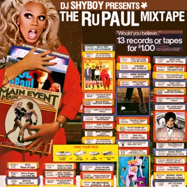 DJ ShyBoy presents The RuPaul Mixtape, Vol. I by DJ ShyBoy - album cover