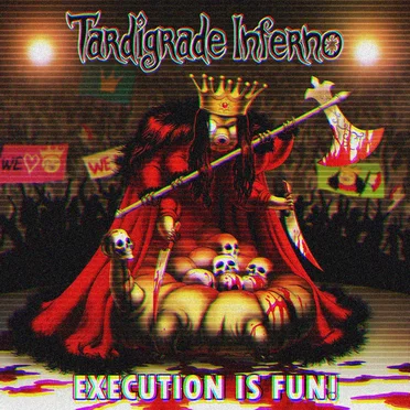 Excecution is Fun! by Tardigrade Inferno - album cover