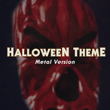 Halloween Theme (Metal Version)