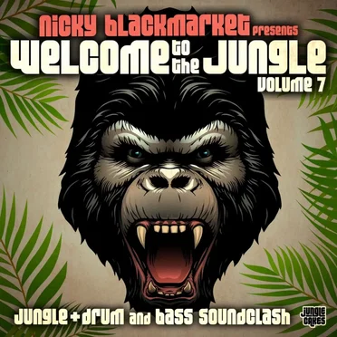 Welcome To The Jungle, Vol. 7: Jungle + Drum and Bass Soundclash by Various Artists - album cover
