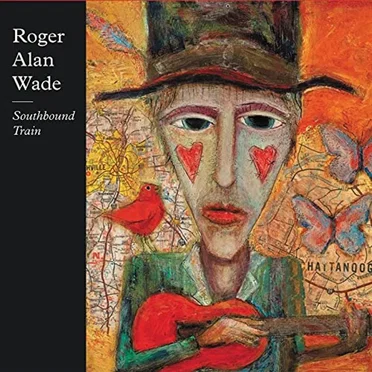 Southbound Train by Roger Alan Wade - album cover