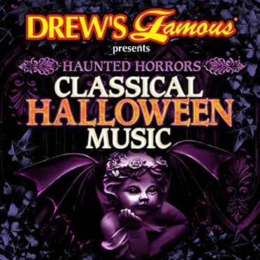 Drew’s Famous presents Haunted Horrors: Classical Halloween Music