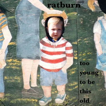 too young to be this old