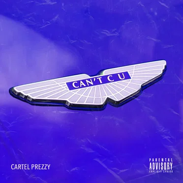 Can't C U by Cartel Prezzy - album cover