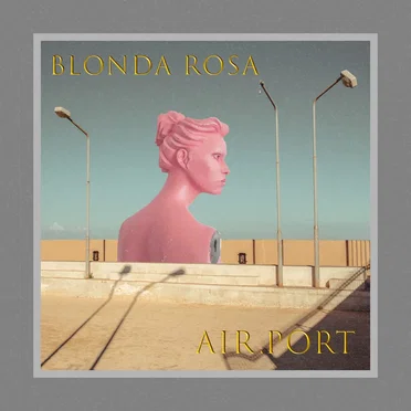 BLONDA ROSA EP by air.port - album cover