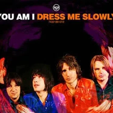 Dress Me Slowly