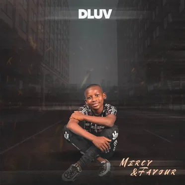 Mercy & Favour by Dluv - album cover