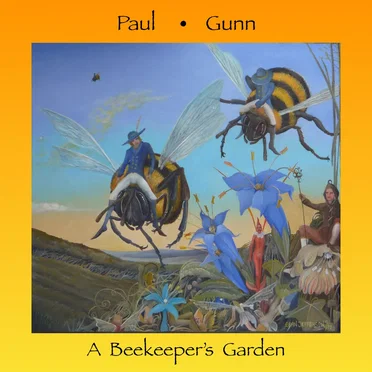 A Beekeeper's Garden by Paul Gunn - album cover