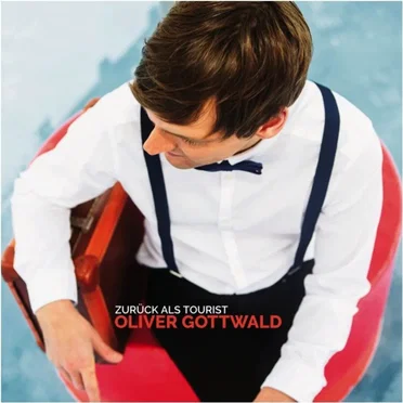 Zurück als Tourist by Oliver Gottwald - album cover