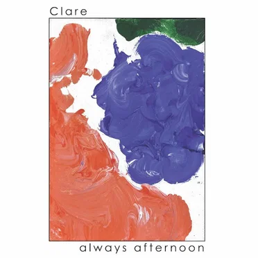 Always Afternoon by Clare - album cover