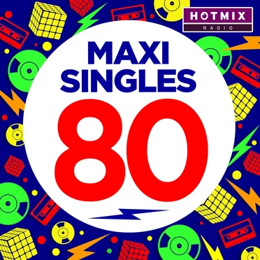 Maxi Singles 80 (by Hotmixradio) by Various Artists - album cover