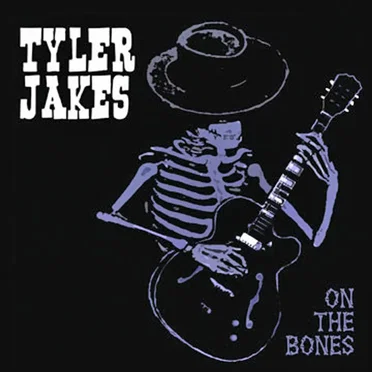 On the Bones by Tyler Jakes - album cover