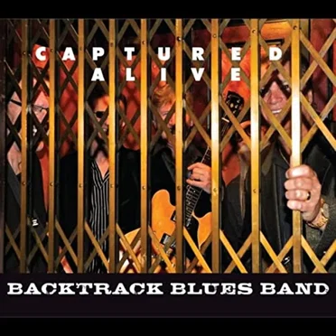 Captured Alive by Backtrack Blues Band - album cover