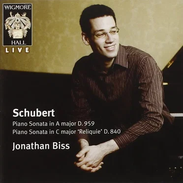 Piano Sonata in A major D. 959 / Piano Sonata in C major 'Reliquie' D. 840