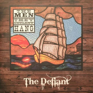 The Defiant by The Men They Couldn’t Hang - album cover