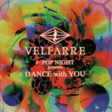 Velfarre J-Pop Night Presents Dance With You by Various Artists - album cover