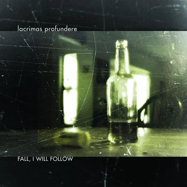Fall, I Will Follow by Lacrimas Profundere - album cover