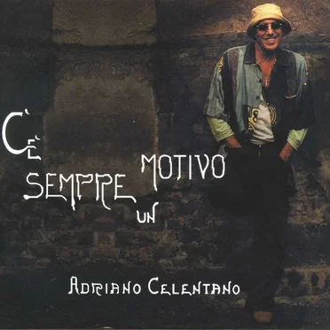 C’è sempre un motivo