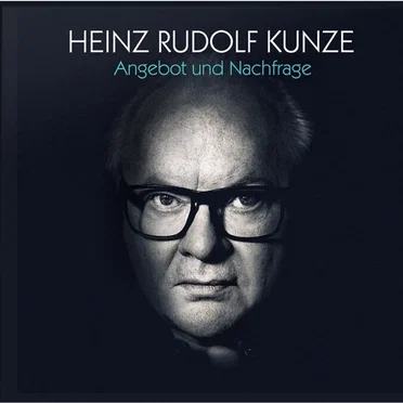 Angebot und Nachfrage by Heinz Rudolf Kunze - album cover