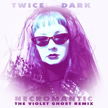 Necromantic the Violet Ghost (The Violet Ghost remix)