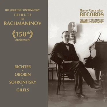 The Moscow Conservatory – Tribute to Rachmaninov. Archive Recordings