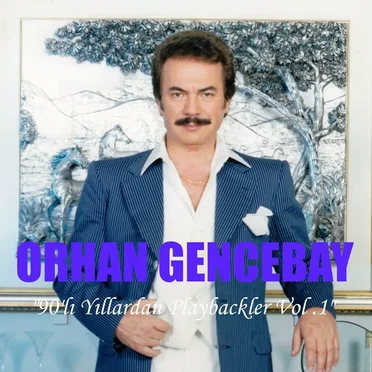 90'lı Yıllardan Playbackler, Vol.1 (enstrümantal) by Orhan Gencebay - album cover
