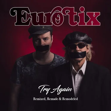 Try Again (Remixed, Remade & Remodeled) by Eurotix - album cover
