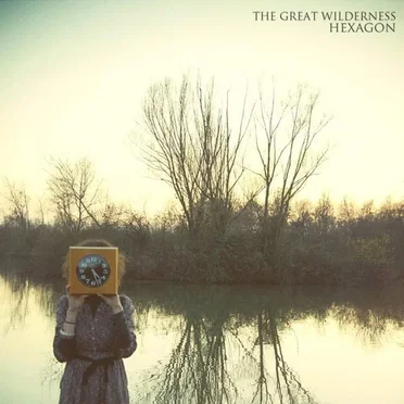 Hexagon by The Great Wilderness - album cover