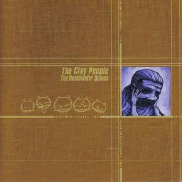 The Headhunter Demos by The Clay People - album cover
